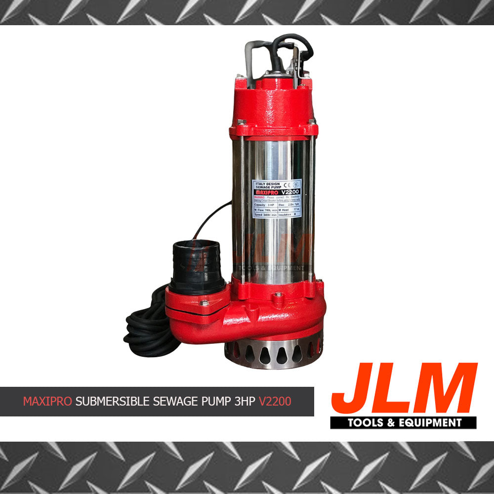 MAXIPRO SUBMERSIBLE SEWAGE PUMP WITHOUT FLOAT SWITCH V2200 (3HP)
